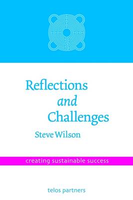 Book cover for Reflections and Challenges: Creating Sustainable Success