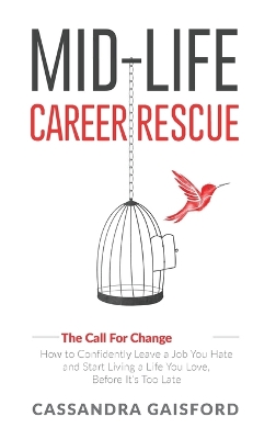 Book cover for Mid-Life Career Rescue (The Call For Change)