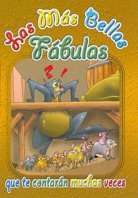 Book cover for Las Mas Bellas Fabulas Que Te Contaran Muchas Veces