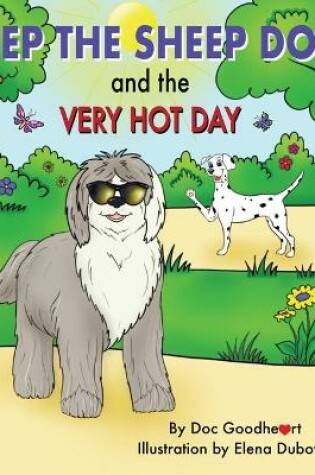 Cover of Shep the Sheep Dog and the Very Hot Day