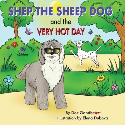 Book cover for Shep the Sheep Dog and the Very Hot Day