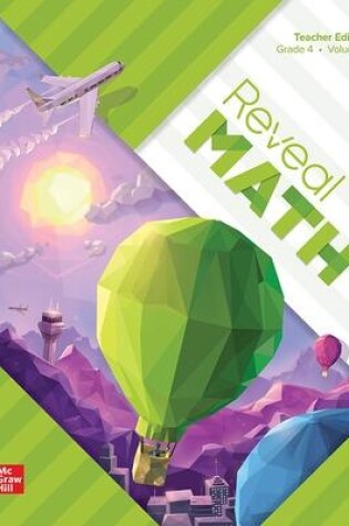 Cover of Reveal Math, Grade 4, Teacher Edition, Volume 1