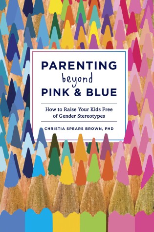 Cover of Parenting Beyond Pink & Blue