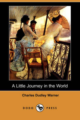 Book cover for A Little Journey in the World (Dodo Press)
