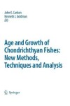 Book cover for Special Issue: Age and Growth of Chondrichthyan Fishes: New Methods, Techniques and Analysis