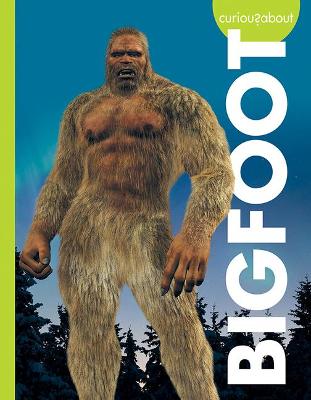 Book cover for Curious about Bigfoot