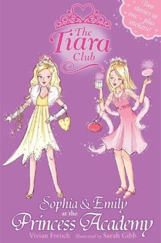 Cover of Sophia and Emily at the Princess Academy