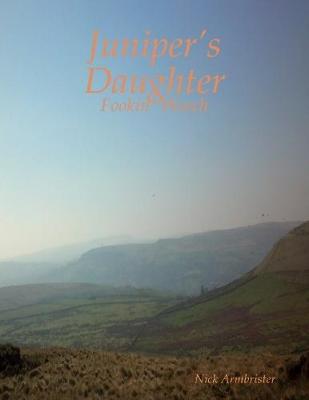 Book cover for Juniper’s Daughter: Fookin' Weech