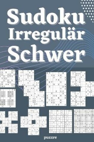 Cover of Sudoku Irregulär Schwer