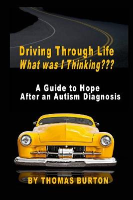 Book cover for Driving Through Life What was I Thinking