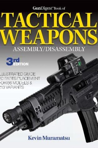 Cover of Gun Digest Book of Tactical Weapons Assembly / Disassembly