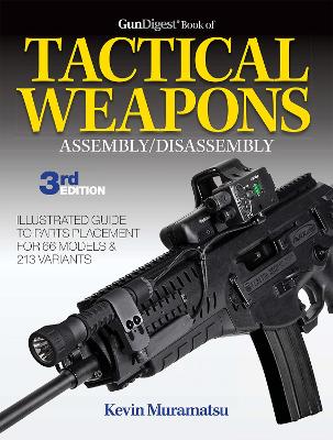 Book cover for Gun Digest Book of Tactical Weapons Assembly / Disassembly