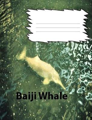 Book cover for Baiji Whale collegeruledlinepaper Composition Book