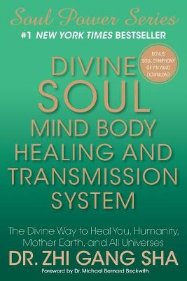 Book cover for Divine Soul Mind Body Healing and Transmission Sys