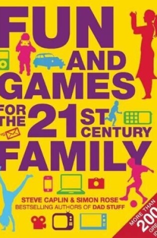 Cover of Fun and Games for the 21st Century Family