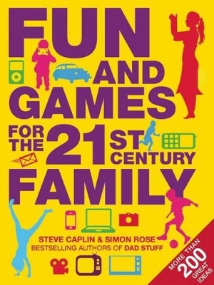 Book cover for Fun and Games for the 21st Century Family