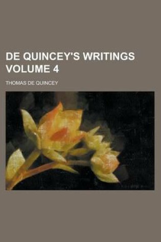 Cover of de Quincey's Writings Volume 4