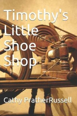 Cover of Timothy's Little Shoe Shop