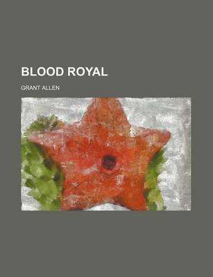 Book cover for Blood Royal