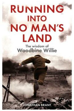 Cover of Running into No Man's Land - The Wisdom of Woodbine Willie