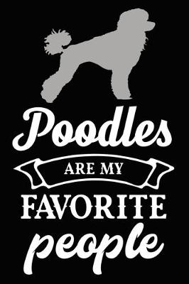 Book cover for Poodles Are My Favorite People