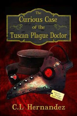Cover of The Curious Case of the Tuscan Plague Doctor