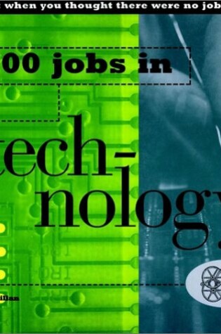 Cover of 100 Jobs Series: 100 Jobs in Technology