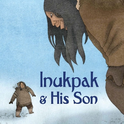 Book cover for Inukpak and His Son