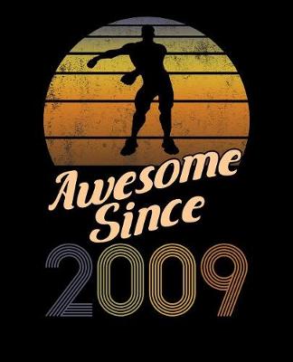 Book cover for Awesome Since 2009