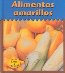 Cover of Alimentos Amarillos