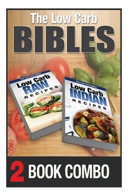 Book cover for Low Carb Indian Recipes and Low Carb Raw Recipes