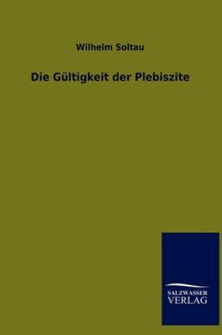 Cover of Die Gultigkeit Der Plebiszite