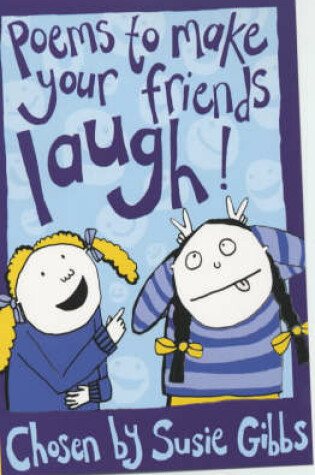 Cover of Poems to Make Your Friends Laugh