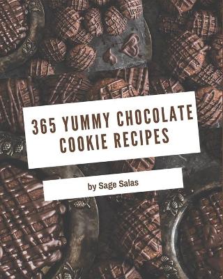 Book cover for 365 Yummy Chocolate Cookie Recipes