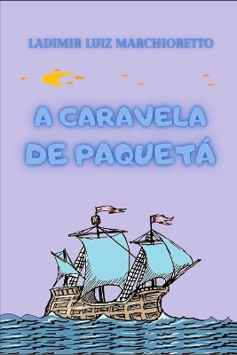 Book cover for A caravela de Paquet�
