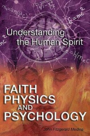 Cover of Faith, Physics, and Psychology