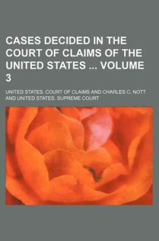 Cover of Cases Decided in the Court of Claims of the United States Volume 3