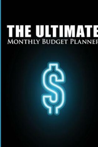 Cover of The Ultimate Monthly Budget Planner