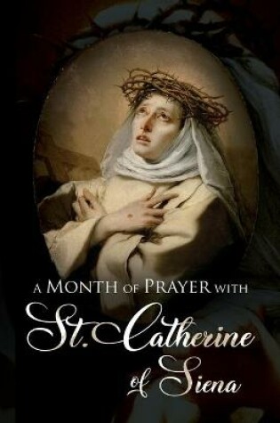 Cover of A Month of Prayer with St. Catherine of Siena