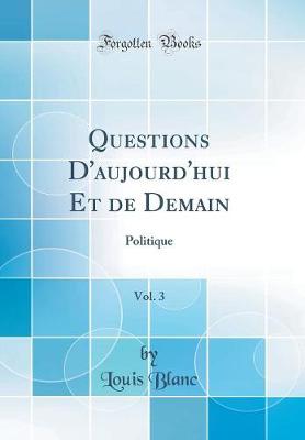 Book cover for Questions d'Aujourd'hui Et de Demain, Vol. 3