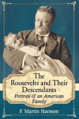 Book cover for The Roosevelts and Their Descendants