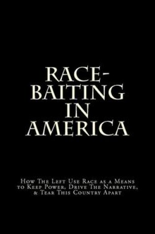 Cover of Race-Baiting in America