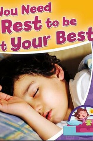 Cover of You Need Rest to Be Your Best