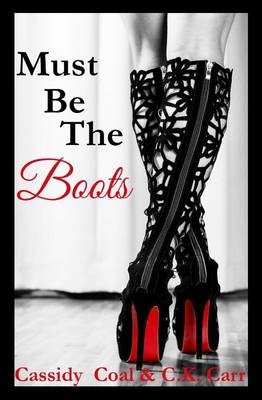 Book cover for Must Be the Boots