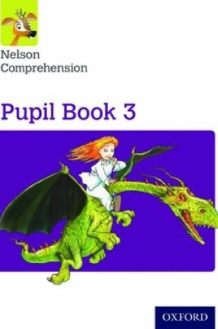 Cover of Nelson Comprehension: Year 3/Primary 4: Pupil Book 3 (Pack of 15)