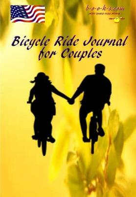 Book cover for Bicycle Ride Journal For Couples 2019
