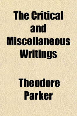 Book cover for The Critical and Miscellaneous Writings