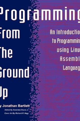 Cover of Programming from the Ground Up