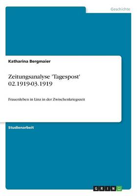 Book cover for Zeitungsanalyse 'Tagespost' 02.1919-03.1919