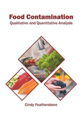 Book cover for Food Contamination: Qualitative and Quantitative Analysis